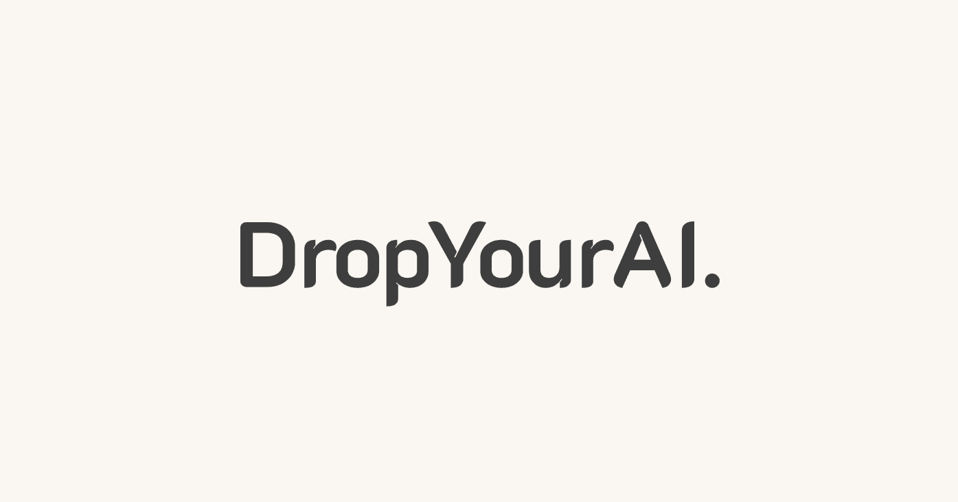 DropYourAI