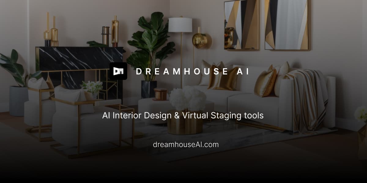 Dreamhouse AI：AI 室内设计与虚拟家居布置，35+ 风格轻松打造理想家